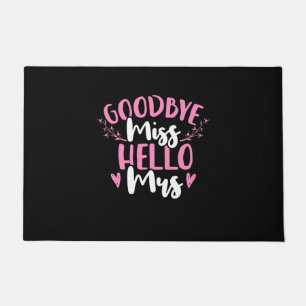 Wedding Gifts Goodbye Miss Hello Mrs Doormat