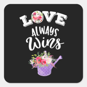 Wedding Gifts Love Always Win Square Sticker