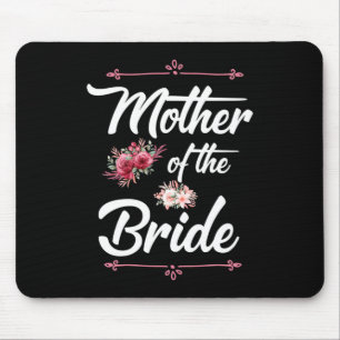 Wedding Gifts   Mother Of The Bride Mouse Pad
