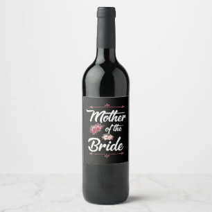 Wedding Gifts Mother Of The Bride Wine Label