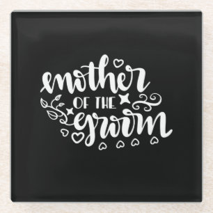 Wedding Gifts   Mother Of The Groom Glass Coaster