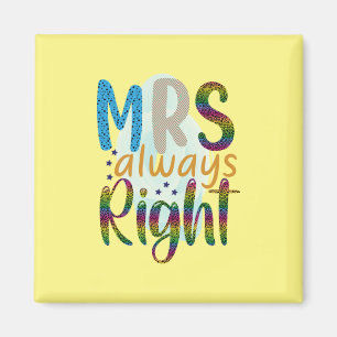 Wedding Gifts   Mrs Always Right Magnet