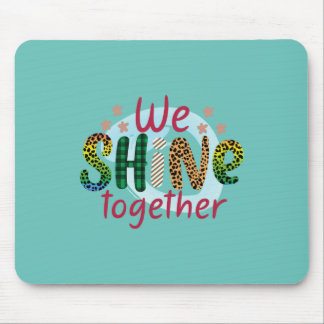 Wedding Gifts | We Shine Together Mouse Pad