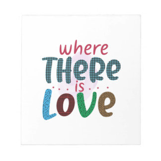 Wedding Gifts | Where There Is Love Notepad