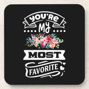 Wedding Gifts You Are My Most Favourite Coaster