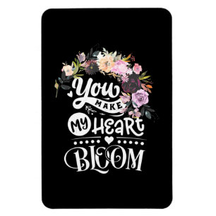 Wedding Gifts You Make My Heart Bloom Magnet