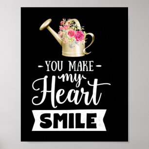 Wedding Gifts   You Make My Heart Smile Poster