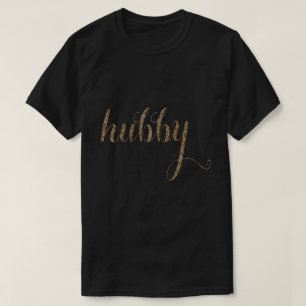 Wedding Gold Foil Typography HUBBY T-Shirt