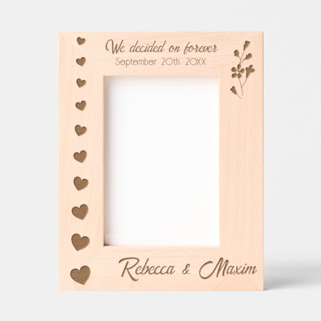 Wedding Hearts We Decided on Forever Custom 5x7 Etched Frames (Front)