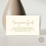 Wedding Honeymoon Fund, Modern Handwritten Script Enclosure Card<br><div class="desc">Celebrate the beginning of your journey together with our elegantly crafted "honeymoon fund" wedding invitation enclosed card. Featuring a sophisticated blend of modern script and romantic allure, in timeless retro gold theme, each card is meticulously designed to convey the essence of your special day. Perfectly suited for couples seeking a...</div>