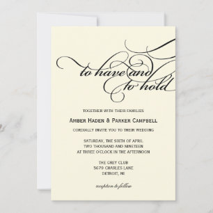 Wedding Invitation   To Have To Hold - Ivory