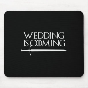 Wedding Is Coming Funny Hen & Stag Party For G Mouse Pad