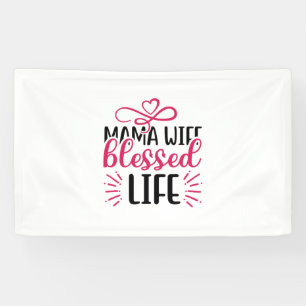Wedding Mama Wife Blessed Life Banner