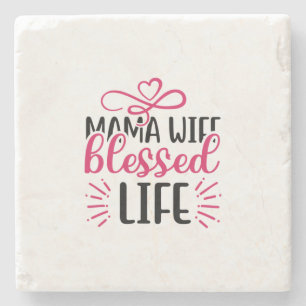 Wedding Mama Wife Blessed Life Stone Coaster