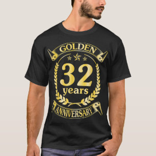 Wedding Married Golden 32 Years Anniversary For Hu T-Shirt
