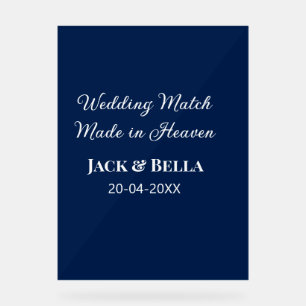 Wedding Match made in heaven wedding favours blue Acrylic Sign