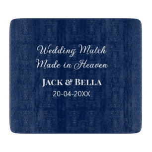Wedding Match made in heaven wedding favours blue  Cutting Board