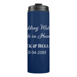 Wedding Match made in heaven wedding favours blue Thermal Tumbler