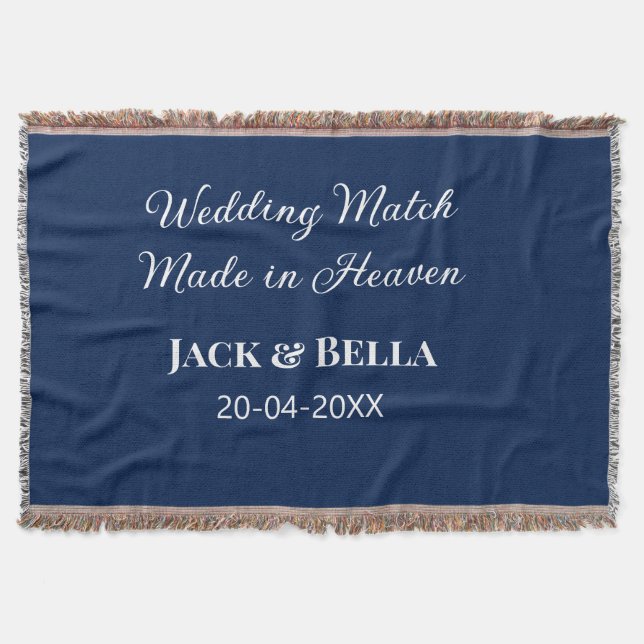 Wedding Match made in heaven wedding favours blue  Throw Blanket (Front)