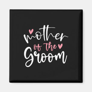 Wedding Mother Of Groom Mum Bachelorette Party Gro Magnet