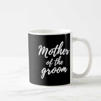 Wedding Mother of The Groom Coffee Mug