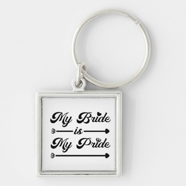 Wedding - My Bride My Pride - Proud Groom Key Ring (Front)