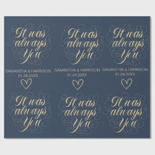 Wedding Nautical Favour Classic It Was Always You Wrapping Paper