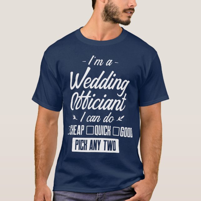 Wedding Officiant Any wo Internet Ordained Gift T-Shirt (Front)