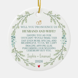 Wedding Officiant Proposal Gift, Will You marry us Ceramic Ornament