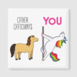 Wedding Officiant Unicorn Funny Proposal Magnet<br><div class="desc">This funny unicorn magnet is the perfect proposal gift for your wedding officiant. It will always remind the recipient of the special day he/she got to marry you and your partner.</div>