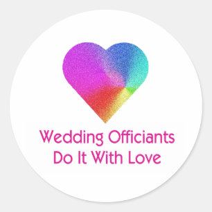 Wedding Officiants Do It With Love Classic Round Sticker