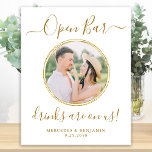 Wedding Open Bar Personalised Elegant Gold Photo Poster<br><div class="desc">Open Bar ! Simple yet elegant calligraphy, this wedding bar sign features Open bar in elegant calligraphy, and Drinks are on us. Customise this elegant wedding sign with your favourite engagement photo or couple photo, names and date! COPYRIGHT © 2020 Judy Burrows, Black Dog Art - All Rights Reserved. Wedding...</div>