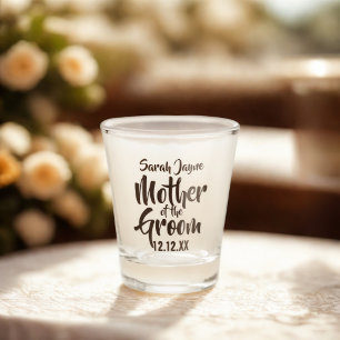 Wedding Parent Mother of the Groom Shot Glass