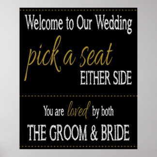 Wedding - Pick a Seat, either side.  Poster