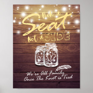 Wedding Pick A Seat Not A Side Mason Jar Lights Poster