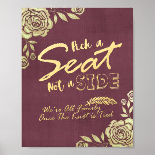 Wedding Pick A Seat Not A Side Modern Golden Roses Poster