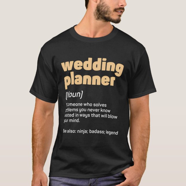 Wedding Planner Definition Groom Bride Marriage Pa T-Shirt (Front)