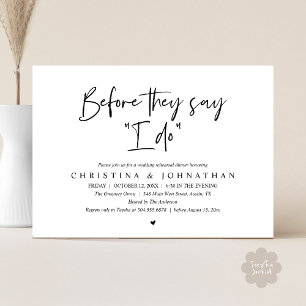 Wedding Rehearsal Dinner, Before They Say "I Do" Invitation