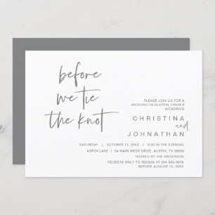 Wedding Rehearsal Dinner, Before We Tie The Knot I Invitation