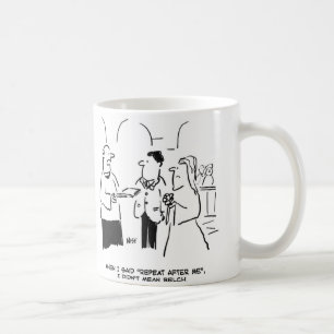 Wedding - Repeat after me Coffee Mug