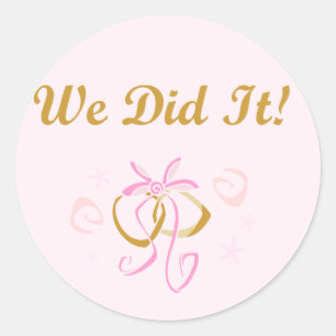 Wedding Rings We Did It T-shirts and Gifts Classic Round Sticker