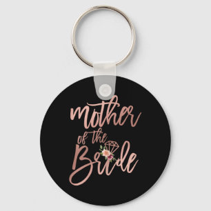 Wedding Shower For Mum From Bride Mother Of The Br Key Ring