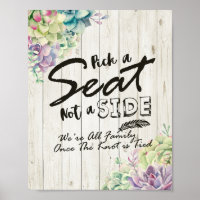 Wedding Sign Pick A Seat Not A Side Succulent Wood
