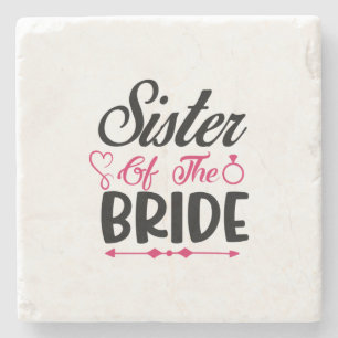 Wedding Sister Of The Bride Stone Coaster