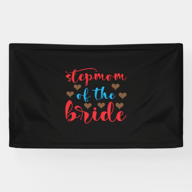 Wedding Stepmom Of The Bride Banner (Horizontal)