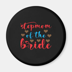 Wedding Stepmom Of The Bride Magnet