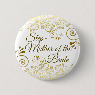 Wedding Stepmother of the Bride Gold Frilly Ornate 6 Cm Round Badge