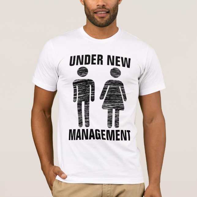 WEDDING "UNDER NEW MANAGEMENT" T-SHIRTS (Front)