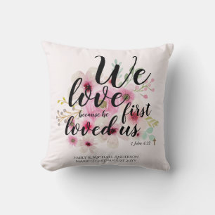 WEDDING - We Love Because He First Loved Us Cushion