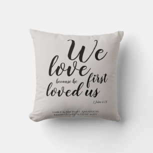 WEDDING - We Love Because He First Loved Us Cushion
